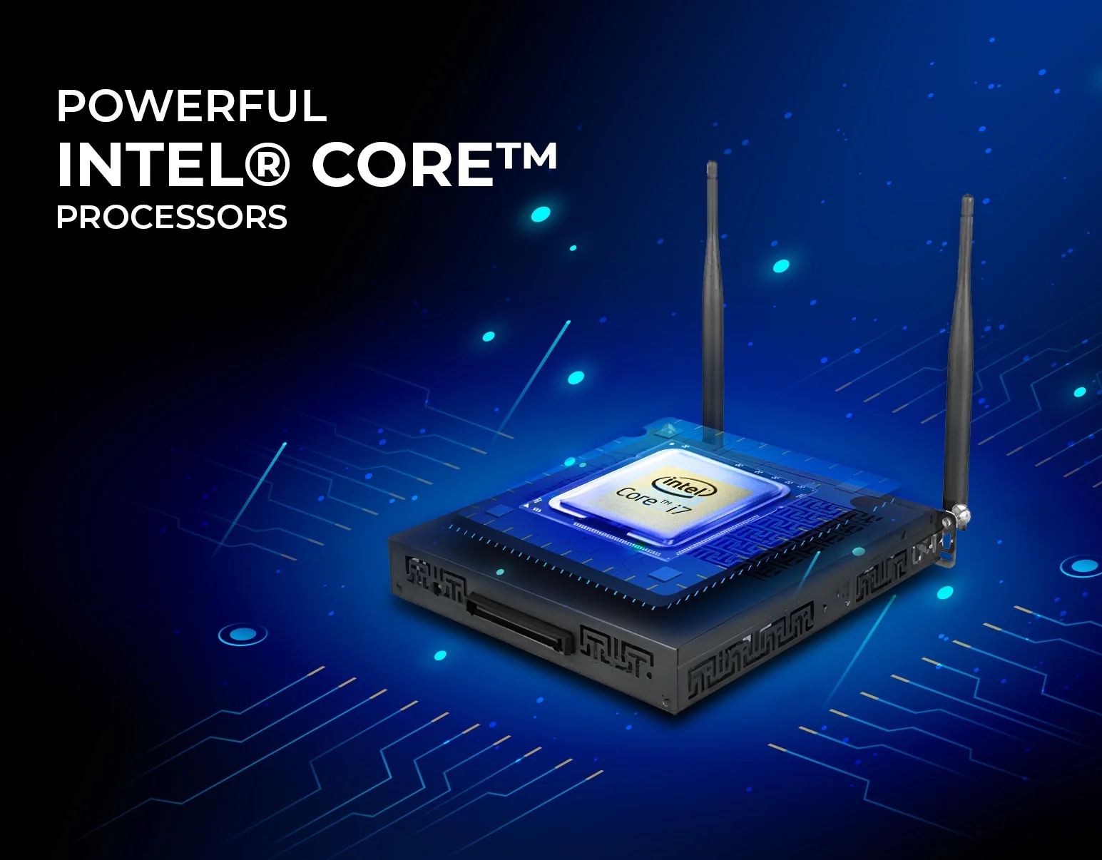 Powerful Intel® Core™ Processors